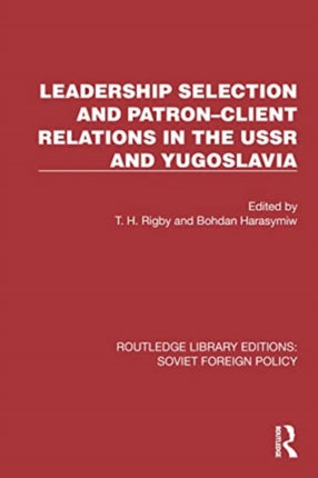 Leadership Selection and PatronâClient Relations