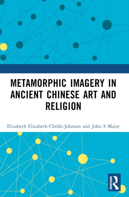 Metamorphic Imagery in Ancient Chinese Art and