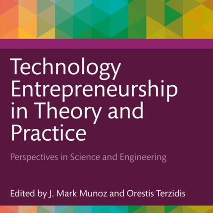 Technology Entrepreneurship in Theory and