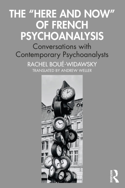 The Here and Now of French Psychoanalysis