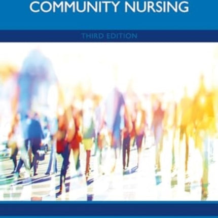 A Textbook of Community Nursing