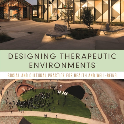 Designing Therapeutic Environments