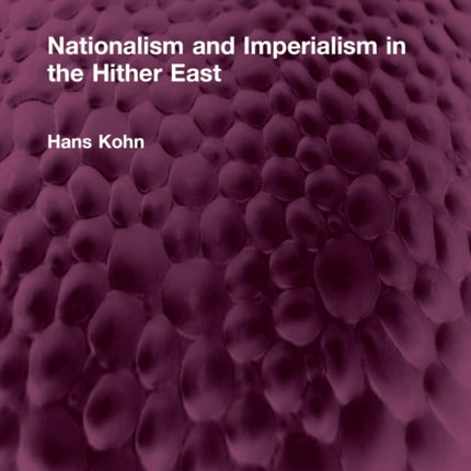 Nationalism and Imperialism in the Hither East