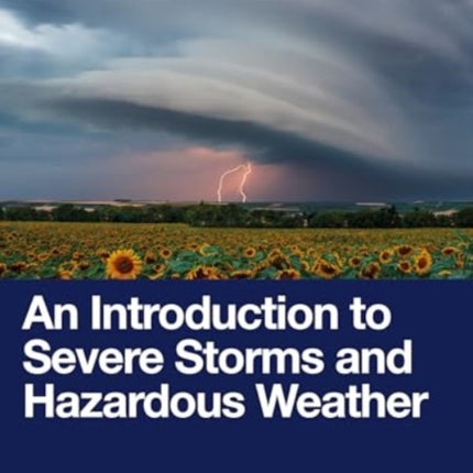 An Introduction to Severe Storms and Hazardous Weather