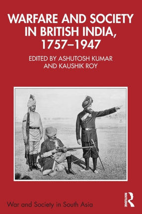 Warfare and Society in British India 17571947