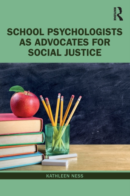 School Psychologists as Advocates for Social