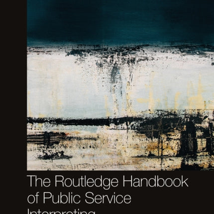 The Routledge Handbook of Public Service
