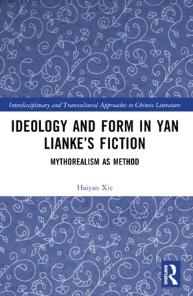 Ideology and Form in Yan Liankeâs Fiction