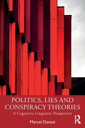 Politics Lies and Conspiracy Theories