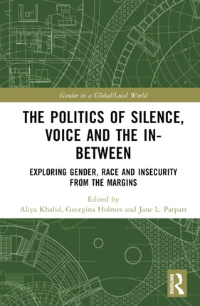 The Politics of Silence Voice and the InBetween