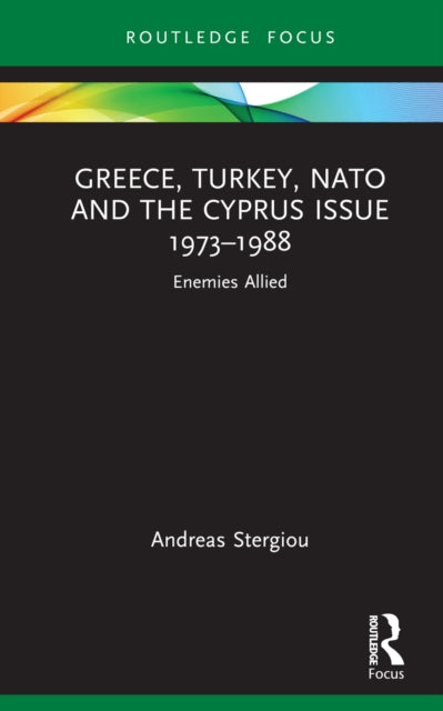 Greece Turkey NATO and the Cyprus Issue 19731988