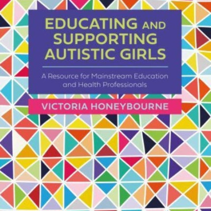 Educating and Supporting Autistic Girls