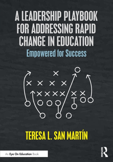 A Leadership Playbook for Addressing Rapid Change