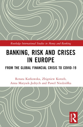 Banking Risk and Crises in Europe