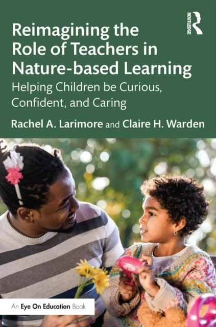Reimagining the Role of Teachers in Naturebased