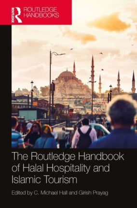 The Routledge Handbook of Halal Hospitality and