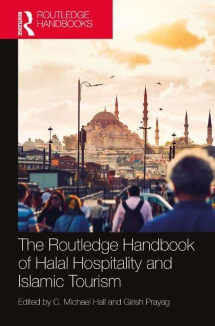 The Routledge Handbook of Halal Hospitality and