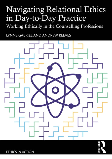 Navigating Relational Ethics in DaytoDay Practice