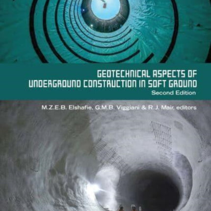 Geotechnical Aspects of Underground Construction in Soft Ground. 2nd Edition: Proceedings of the Tenth International Symposium on Geotechnical Aspects of Underground Construction in Soft Ground, IS-Cambridge 2022, Cambridge, United Kingdom,