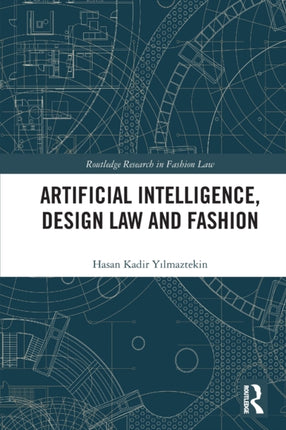 Artificial Intelligence Design Law and Fashion