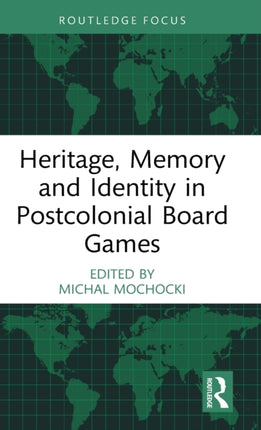 Heritage Memory and Identity in Postcolonial