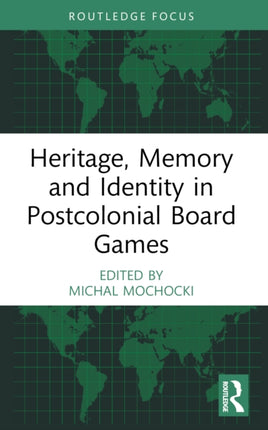 Heritage Memory and Identity in Postcolonial