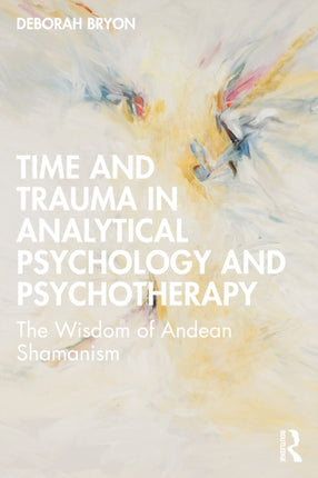 Time and Trauma in Analytical Psychology and