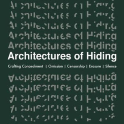 Architectures of Hiding