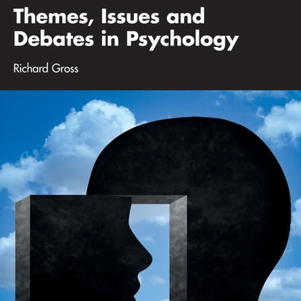 Themes Issues and Debates in Psychology