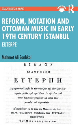 Reform Notation and Ottoman music in Early 19th
