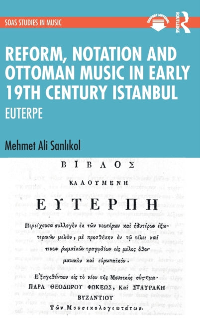 Reform Notation and Ottoman music in Early 19th