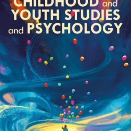 An Introduction to Childhood and Youth Studies and Psychology