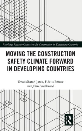 Moving the Construction Safety Climate Forward in