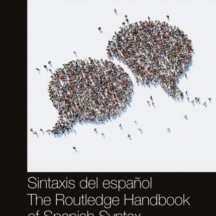 Sintaxis del español  The Routledge Handbook of