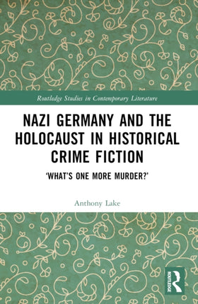Nazi Germany and the Holocaust in Historical