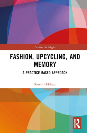 Fashion Upcycling and Memory