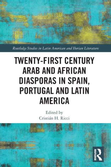 TwentyFirst Century Arab and African Diasporas in