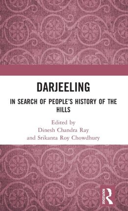 Darjeeling: In Search of People’s History of the Hills