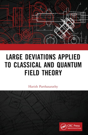 Large Deviations Applied to Classical and Quantum