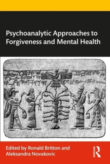 Psychoanalytic Approaches to Forgiveness and