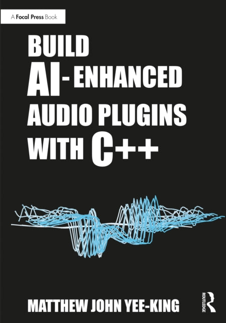 Build AIEnhanced Audio Plugins with C