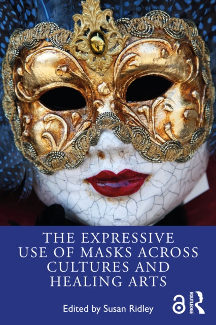 The Expressive Use of Masks Across Cultures and
