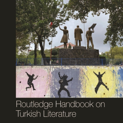 Routledge Handbook on Turkish Literature