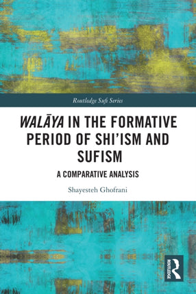Walaya in the Formative Period of Shiism and