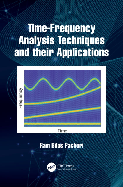 TimeFrequency Analysis Techniques and their