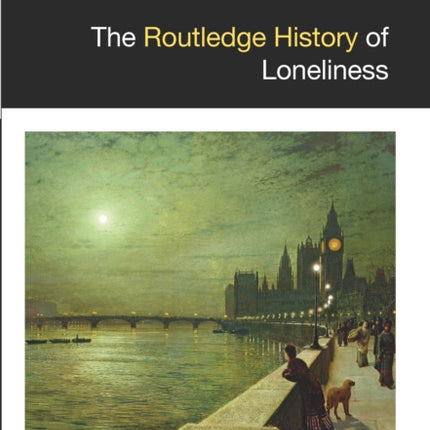 The Routledge History of Loneliness