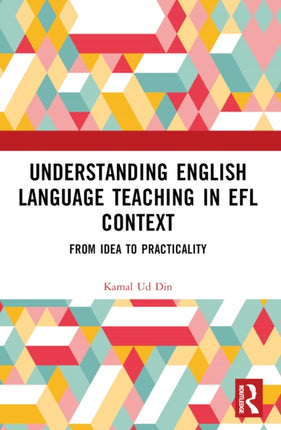 Understanding English Language Teaching in EFL