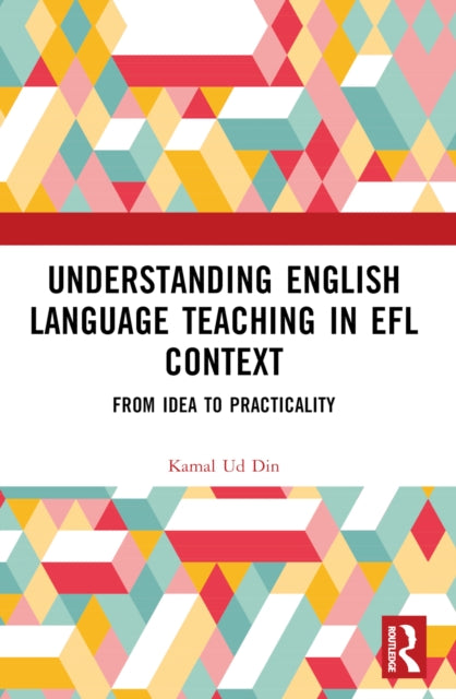 Understanding English Language Teaching in EFL