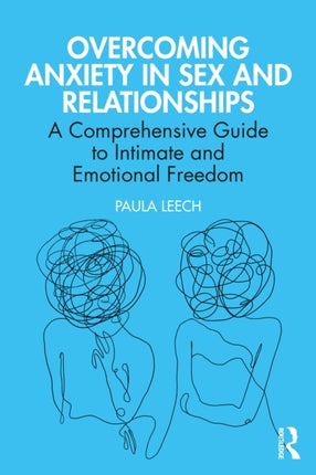 Overcoming Anxiety in Sex and Relationships
