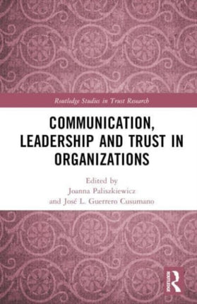 Communication Leadership and Trust in Organizations